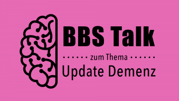 BBS Talk Nr. 2 - Update Demenz