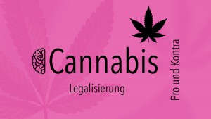 Bundesregierung strebt Legalisierung an: Pro und kontra Cannabis